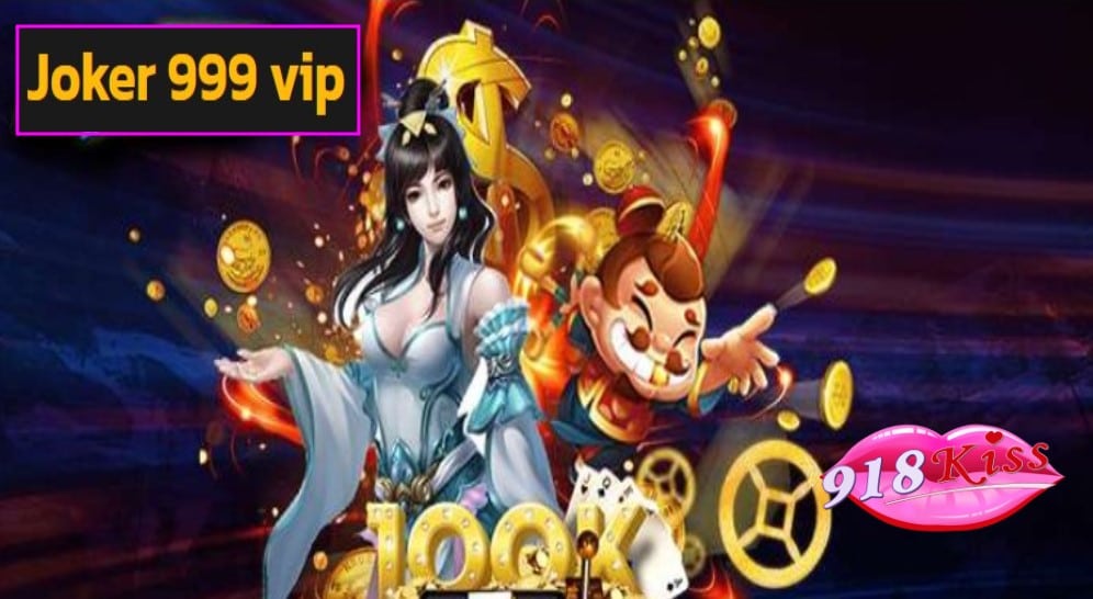 Joker 999 vip เข้าสู่ระบบ