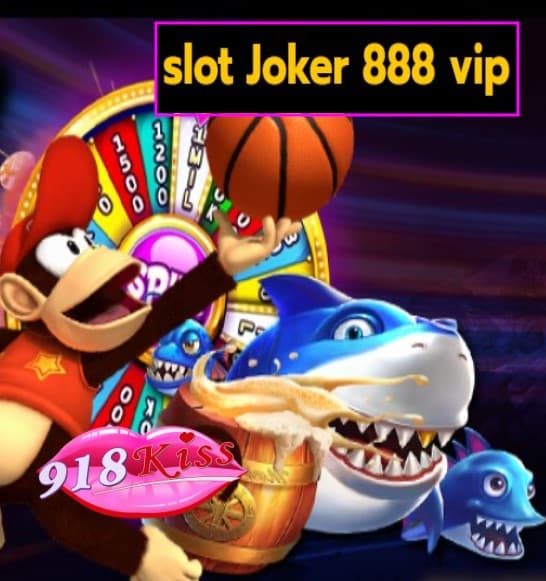 slot Joker 888 vip สมัคร