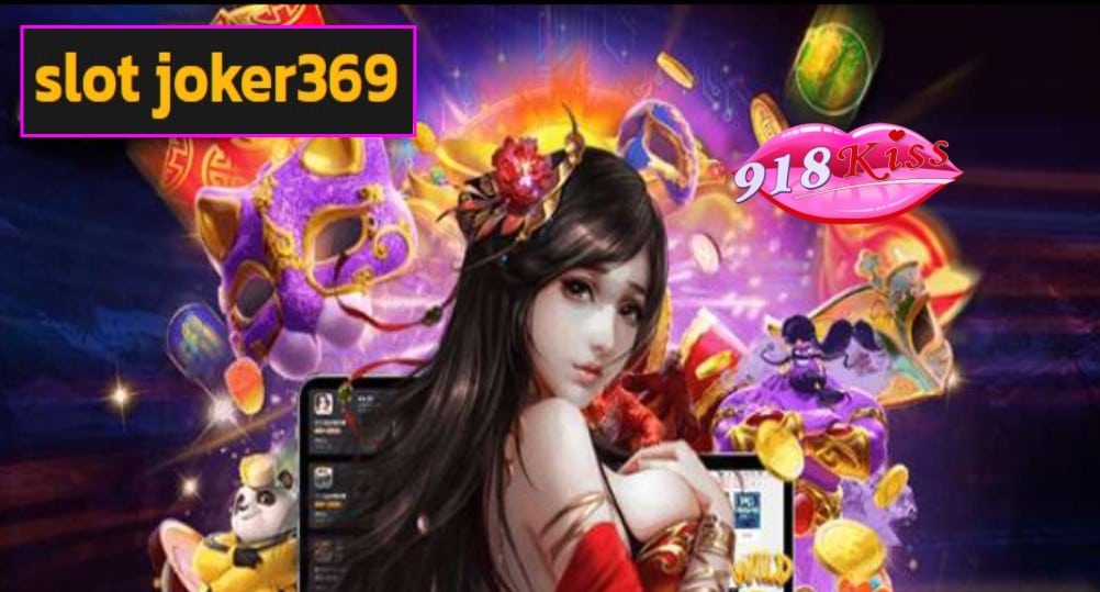 slot joker369 เข้าสู่ระบบ