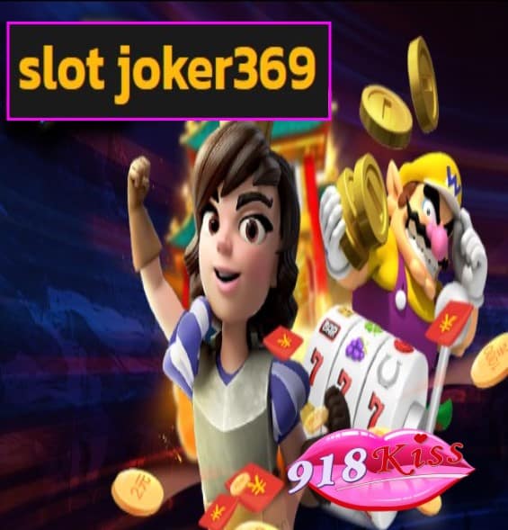 slot joker369 สมัคร