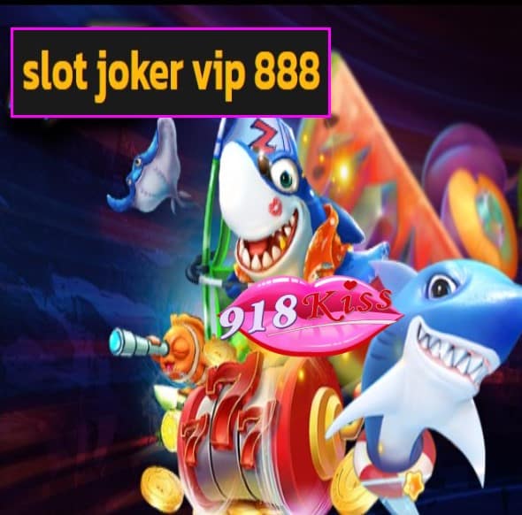 slot joker vip 888 สมัคร