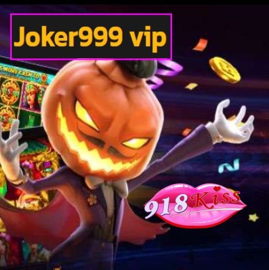 Joker999 vip สมัคร