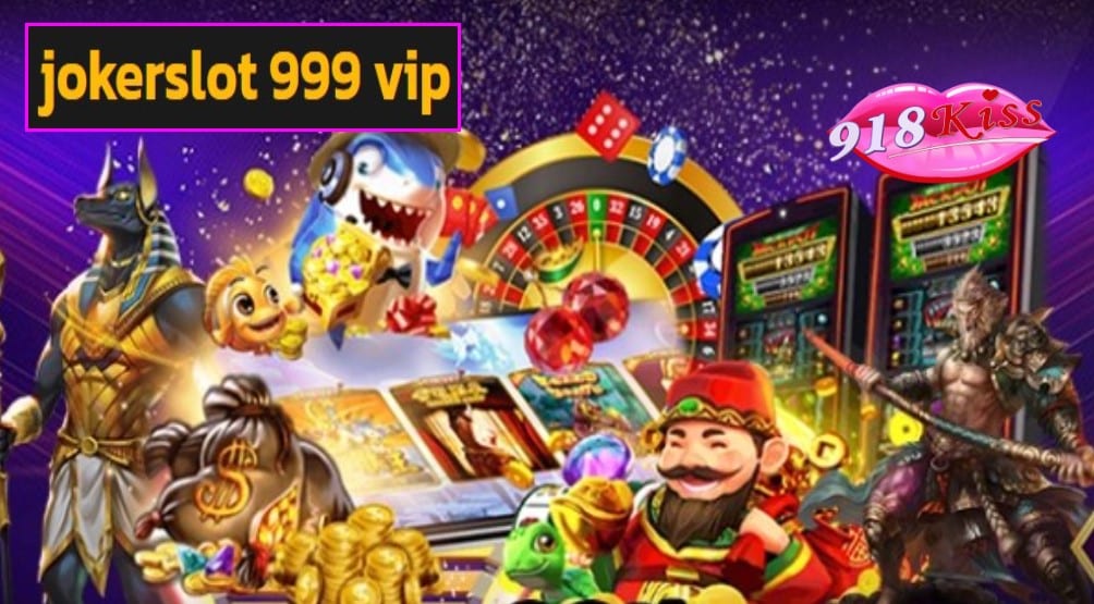 jokerslot 999 vip ฟรีเครดิต