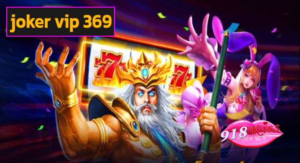 joker vip 369 game