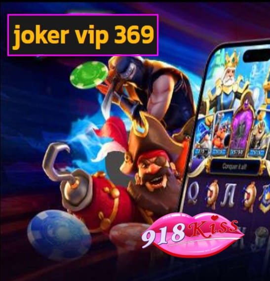 joker vip 369 โปรโมชั่น