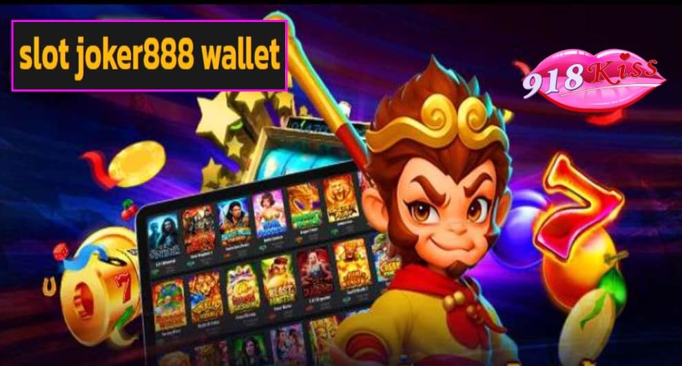 slot joker888 wallet เข้าสู่ระบบ