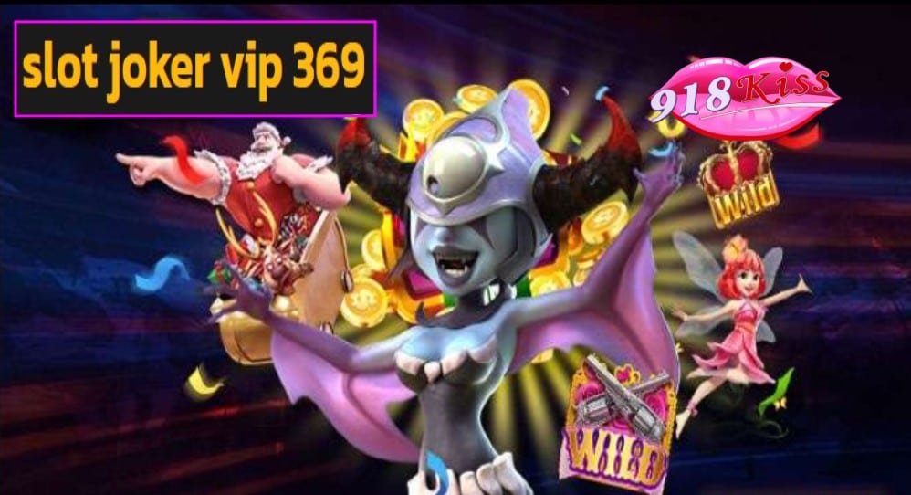 slot joker vip 369 ฟรีเครดิต