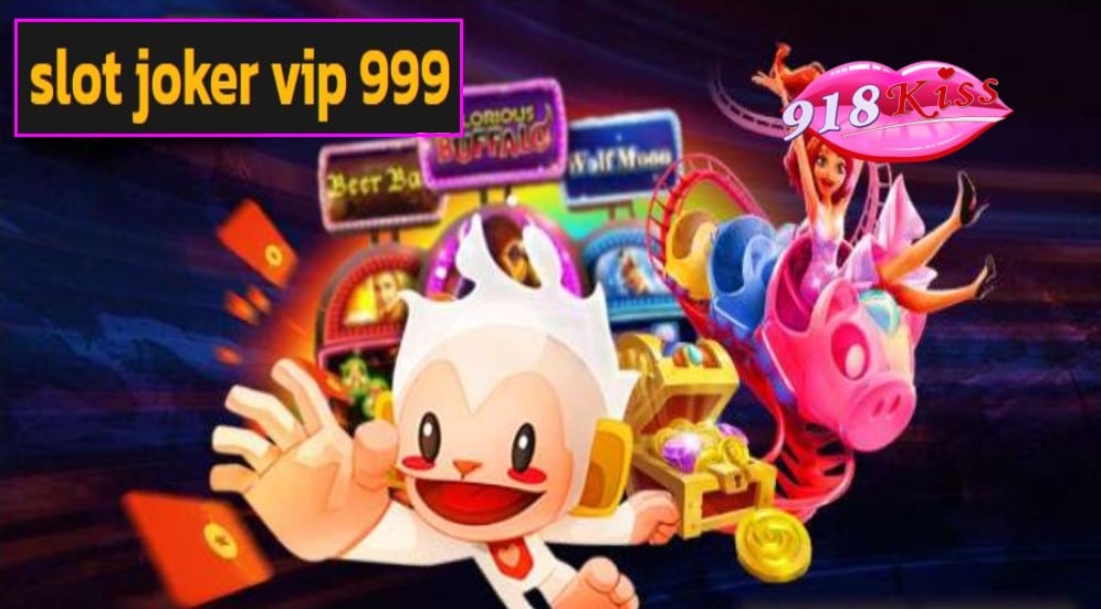 slot joker vip 999 ฟรีเครดิต