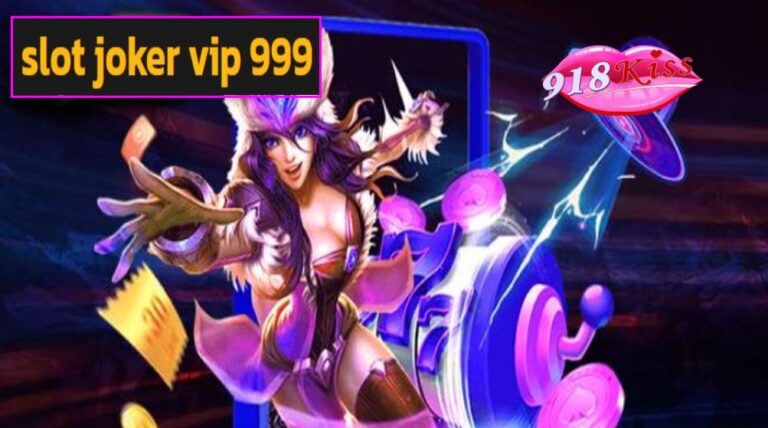 slot joker vip 999 เข้าสู่ระบบ