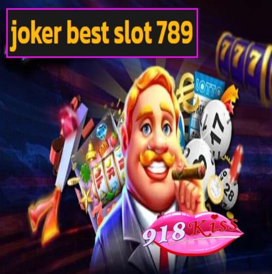 joker best slot 789 สมัคร