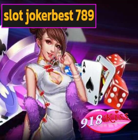 slot jokerbest 789 สมัคร