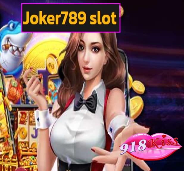 Joker789 slot สมัคร